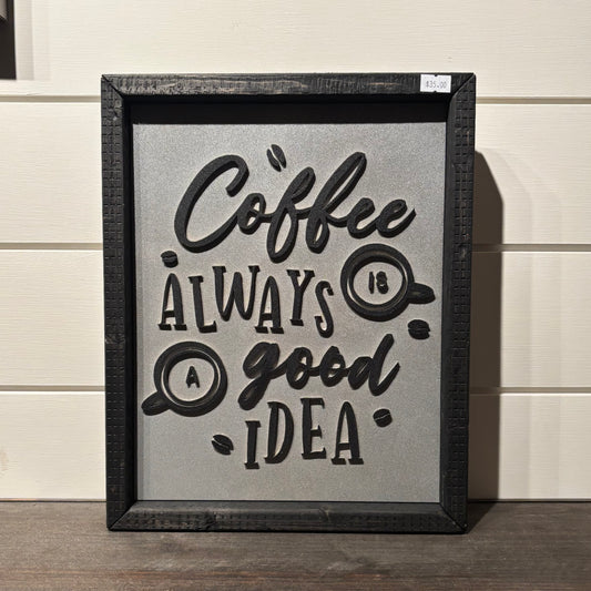 Always A Good Idea